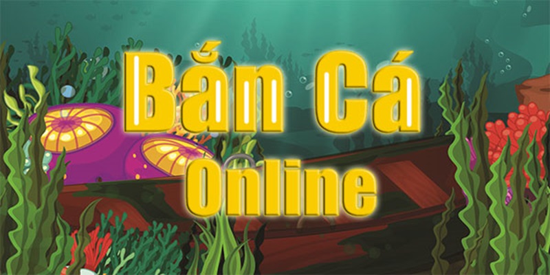 Bắn cá online có điều khoản chặt chẽ 