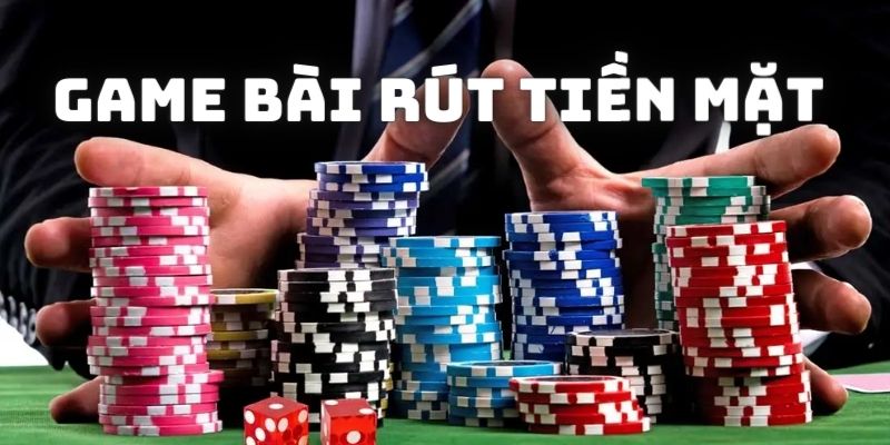 Top 5 Trang Chơi Game Bài Rút Tiền Mặt An Toàn Nhất 2024