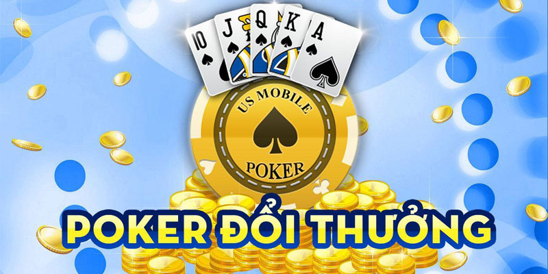 Top 5 Game Poker Đổi Thưởng Uy Tín Hàng Đầu Hiện Nay